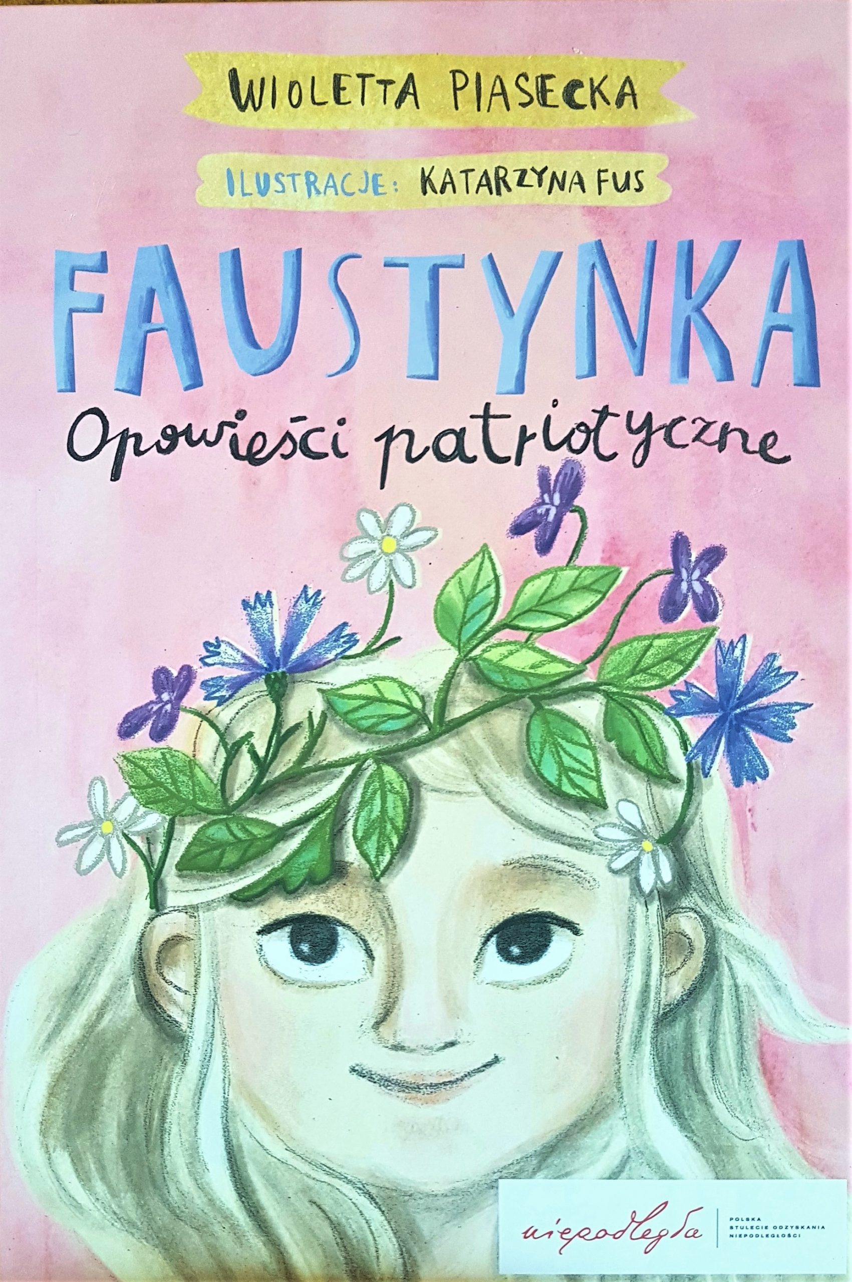Faustynka - Wioletta Piasecka